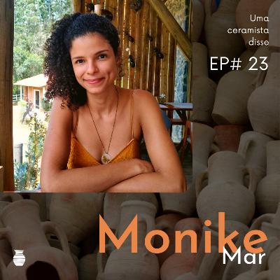 EP 23 - Monike Mar EP 23 - Monike Mar