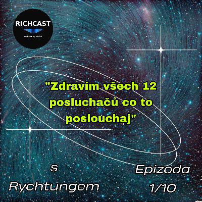 Richcast…Asi Tak…s Rychtungem