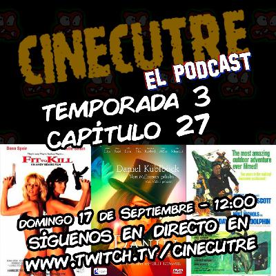 Cinecutre El Podcast - 3x27 - Aptas para Matar, Daniel el Mago, El Día del Delfín...