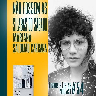 Não fossem as sílabas do sábado, de Mariana Salomão Carrara / Livros e Listas #54