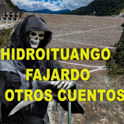 HIDROITUANGO, FAJARDO Y OTROS CUENTOS