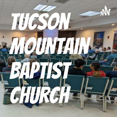 Nov 30, 2025 | STRENGTHENING RELATIONSHIPS | Pastor Lynn| Tucson Mountain Baptist