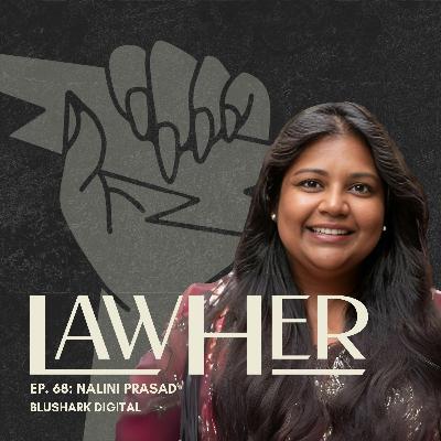 68. Building Your Brand, Claiming Your Power: Digital Marketing for Women in Law w/ Nalini Prasad