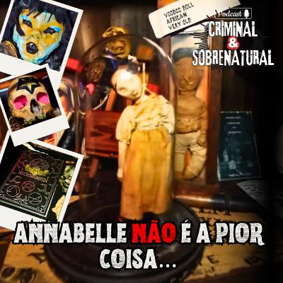 Os Objetos Mais PERIGOSOS do Museu Warren | Dossiê Warren