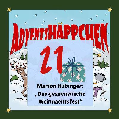 🎄🎅✨21. AdventsHÄPPCHEN: „Das gespenstische Weihnachtsfest“ von Marion Hübinger 🎄🎅✨21. AdventsHÄPPCHEN: „Das gespenstische Weihnachtsfest“ von Marion Hübinger