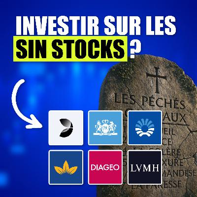 Les “Sin Stocks” : Les Actions qui Battent le S&P 500 depuis 100 ans ! (FFP071)