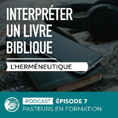 Interpréter un livre biblique, Partie 1 / L'herméneutique Interpréter un livre biblique, Partie 1 / L'herméneutique