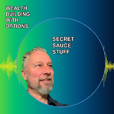 Ep44 - Secret Sauce Stuff