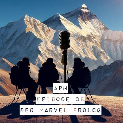 #32: Der Marvel Prolog #32: Der Marvel Prolog