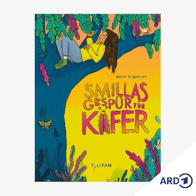 Buchtipp ab 10: Smilla Gespür für Käfer