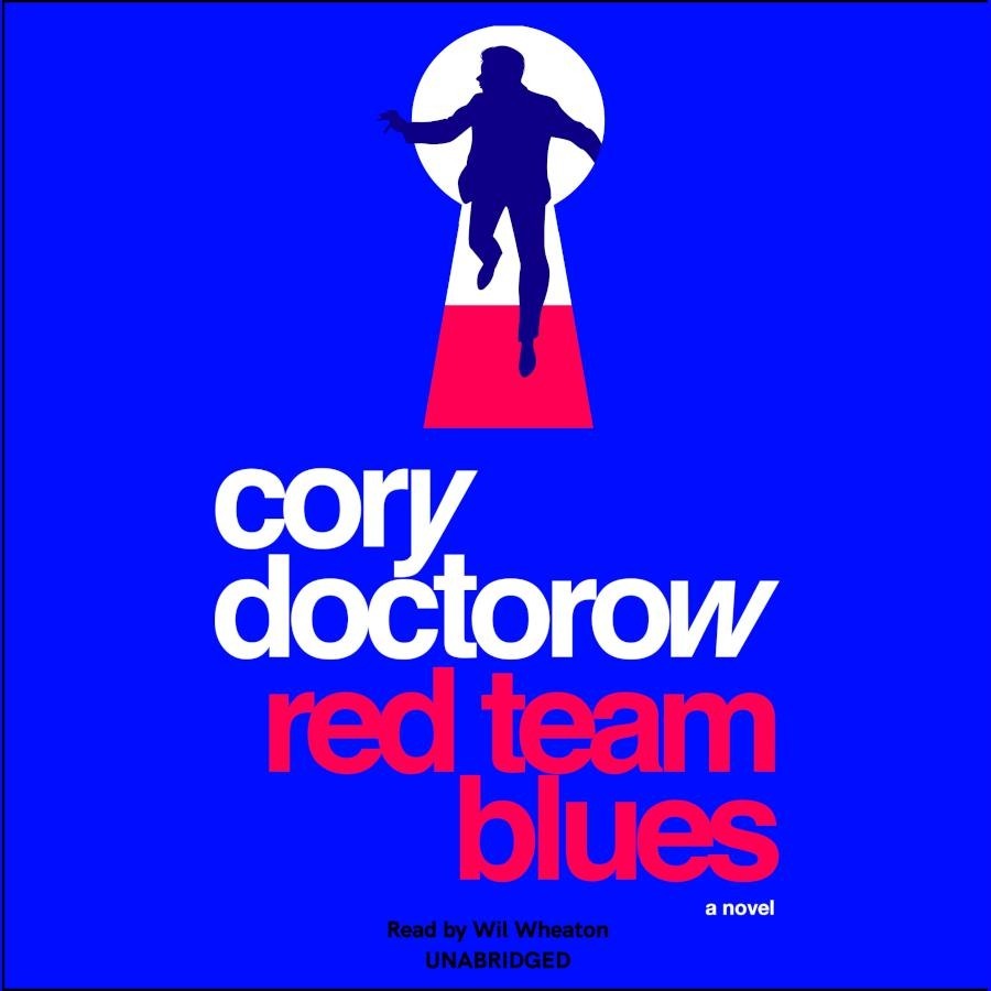 Cory Doctorow - Red Team Blues
