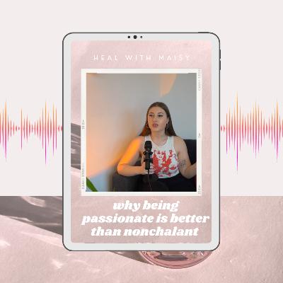 why being passionate is better than nonchalant why being passionate is better than nonchalant