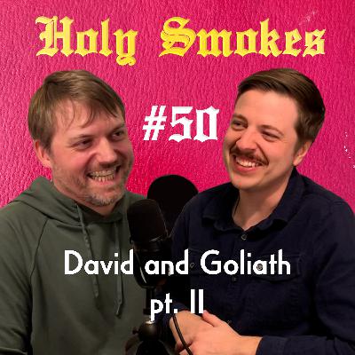David and Goliath Pt. 2 with Clayton Margeson | HSSB #50