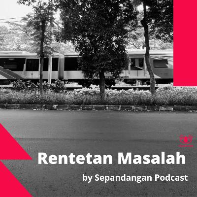Eps 29 - Rentetan Masalah