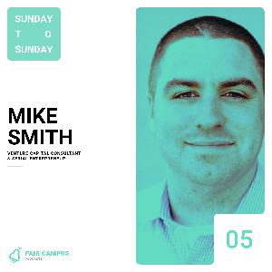 EP 5: Consultancy with Mike Smith