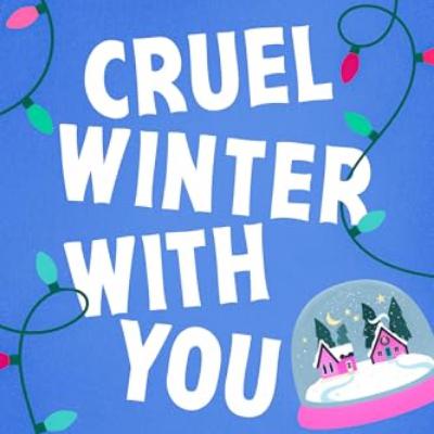 Pick of the Week: Cruel Winter With You by Ali Hazelwood
