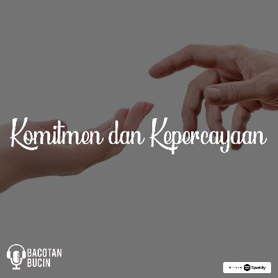 50. Membahas Komitmen dan Kepercayaan 50. Membahas Komitmen dan Kepercayaan