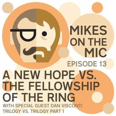 #13 A New Hope vs. The Fellowship of the Ring #13 A New Hope vs. The Fellowship of the Ring