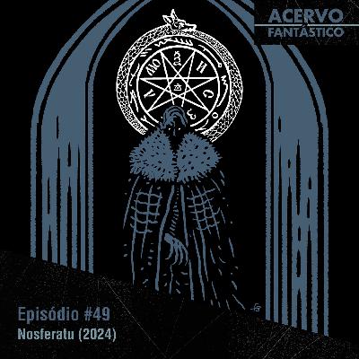49 - Nosferatu (2024)