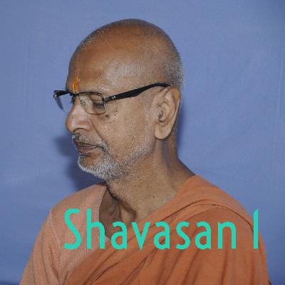 Shavasan-Pujya Swami Asanganand Ji