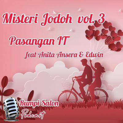 Misteri Jodoh Vol.3- Pasangan IT