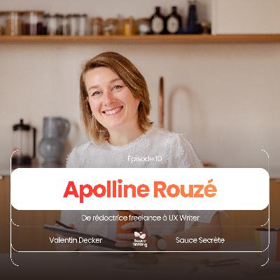 De rédactrice freelance à UX Writer, Avec Apolline Rouzé De rédactrice freelance à UX Writer, Avec Apolline Rouzé