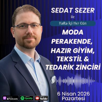 06 Nisan | Hürmüz Fırsat mı, Tuzak mı? Kayseri'de Üretim Durdu, Avrupa Alıcısı Zayıflıyor