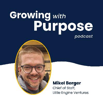 Mikel Berger: Investing in Good Business Mikel Berger: Investing in Good Business