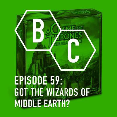 59 - GoT The Wizards Of Middle Earth? 59 - GoT The Wizards Of Middle Earth?