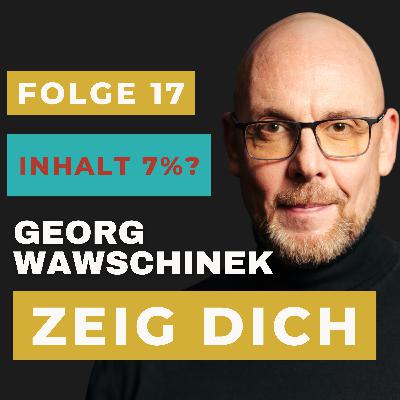 Folge 17: Inhalt sind 7%? Falsch! Folge 17: Inhalt sind 7%? Falsch!