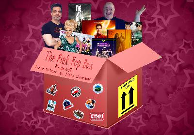 The Pink Pop Box with Mark and Tony - What's going on in the world of Pop Culture