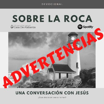 Sobre la Roca (Advertencias) - Nunca los conocí