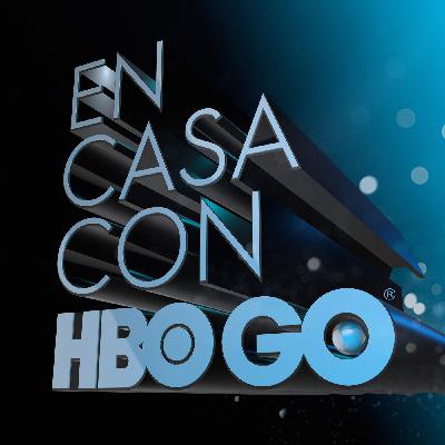 En Casa con HBO GO - Episodio 2