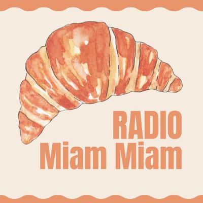 Radio Miam Miam Radio Miam Miam