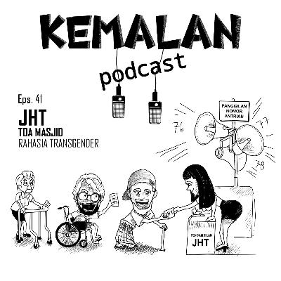 Eps.41 JHT, Toa Masjid, Rahasia Transgender