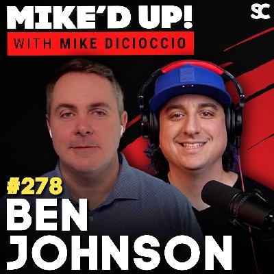 #278: Ben Johnson — Building Teams, Products, and the Future of Tech