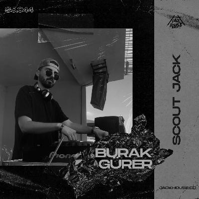 SCOUTJACK : BURAK GÜRER | SJ044