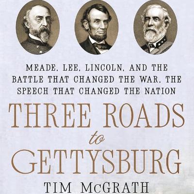 Three Roads to Gettysburg