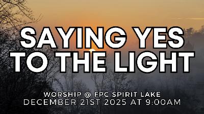 Saying Yes to the Light - Reformed Worship Saying Yes to the Light - Reformed Worship