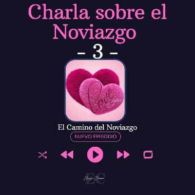 03 Charla sobre el noviazgo - 3 - Rab Eliezer Chama