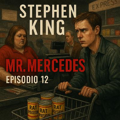Episodio 12 - MR. MERCEDES por Stephen King - Audiolibro