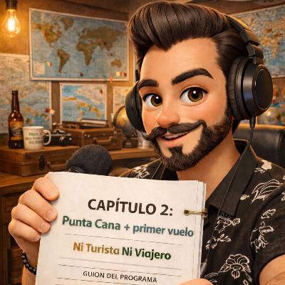 NI TURISTA NI VIAJERO EP2: Punta Cana + primer vuelo NI TURISTA NI VIAJERO EP2: Punta Cana + primer vuelo