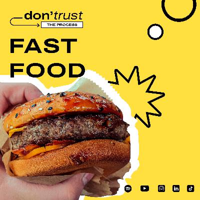 L’EVOLUZIONE dei FAST FOOD | Ep.3 Don't Trust the Process