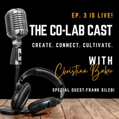 The Co Lab Cast Ep. 3 - Retired Naval Aviator Frank Silebi