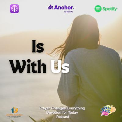 "Is with Us"