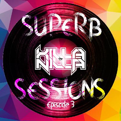 Superb Sessions Ep 3: Get killed by the Nilla Superb Sessions Ep 3: Get killed by the Nilla