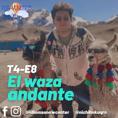 T4 - E8 El Waza Andante T4 - E8 El Waza Andante