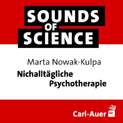 #240 Marta Nowak-Kulpa | Nichalltägliche Psychotherapie