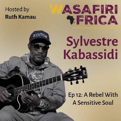 A Rebel with a Sensitive Soul with Sylvestre Kabassidi