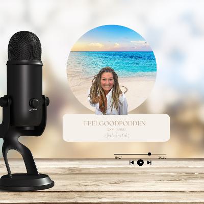 Ep 55- Självkärlek med Sanna